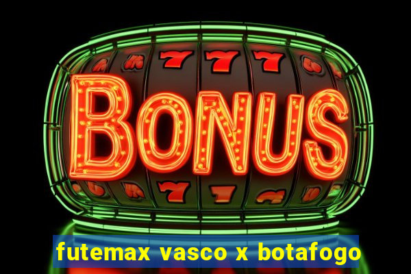 futemax vasco x botafogo